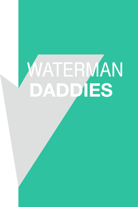 Waterman daddies